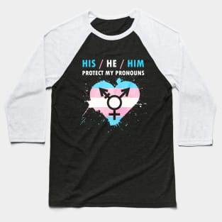 Protect My Pronouns HIS/He/Him For LGBT Baseball T-Shirt